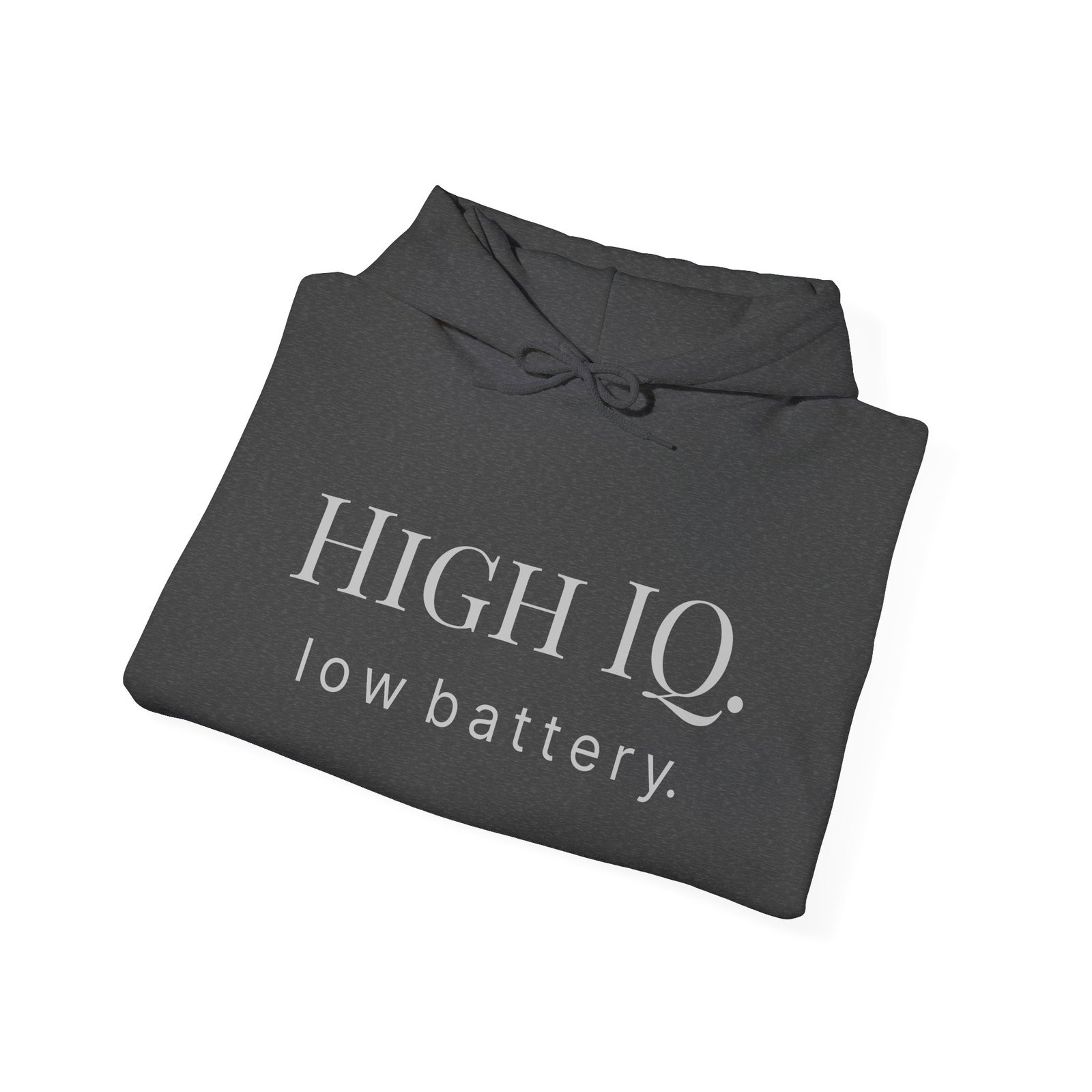 hoodie “high iq. low battery.” minimalist funny quote pullover hoodie “high iq. low battery.” minimalist funny quote pullover