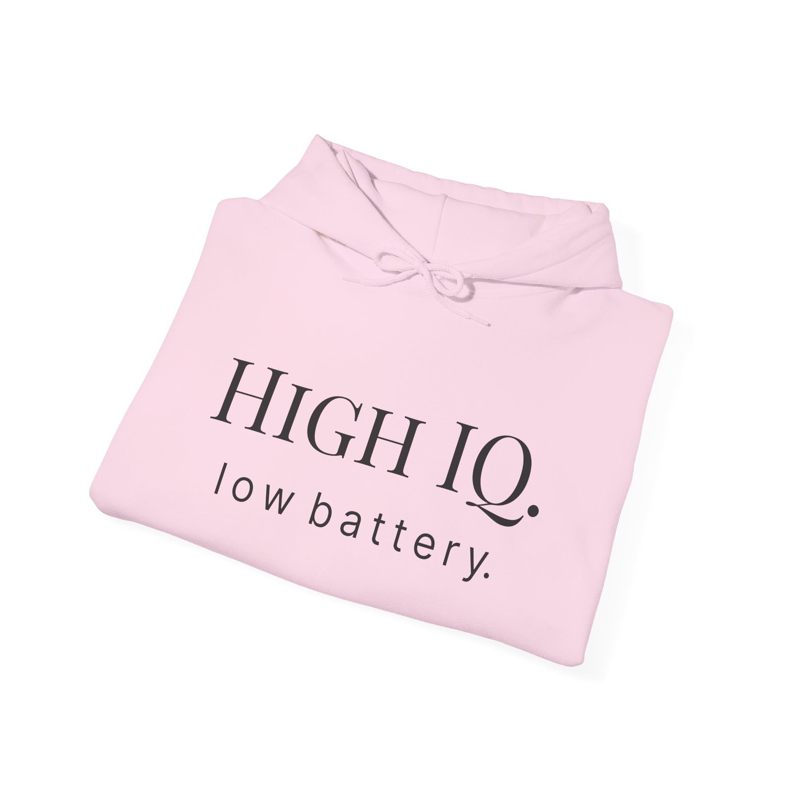 hoodie “high iq. low battery.” minimalist funny quote pullover hoodie “high iq. low battery.” minimalist funny quote pullover